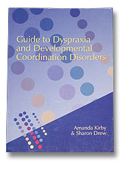 Guide to Dyspraxia and Developmental Co-ordination Disorders